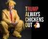 Trump in a chicken suit